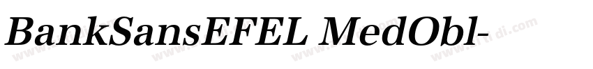 BankSansEFEL MedObl字体转换 BankSansEFEL MedObl字体转换